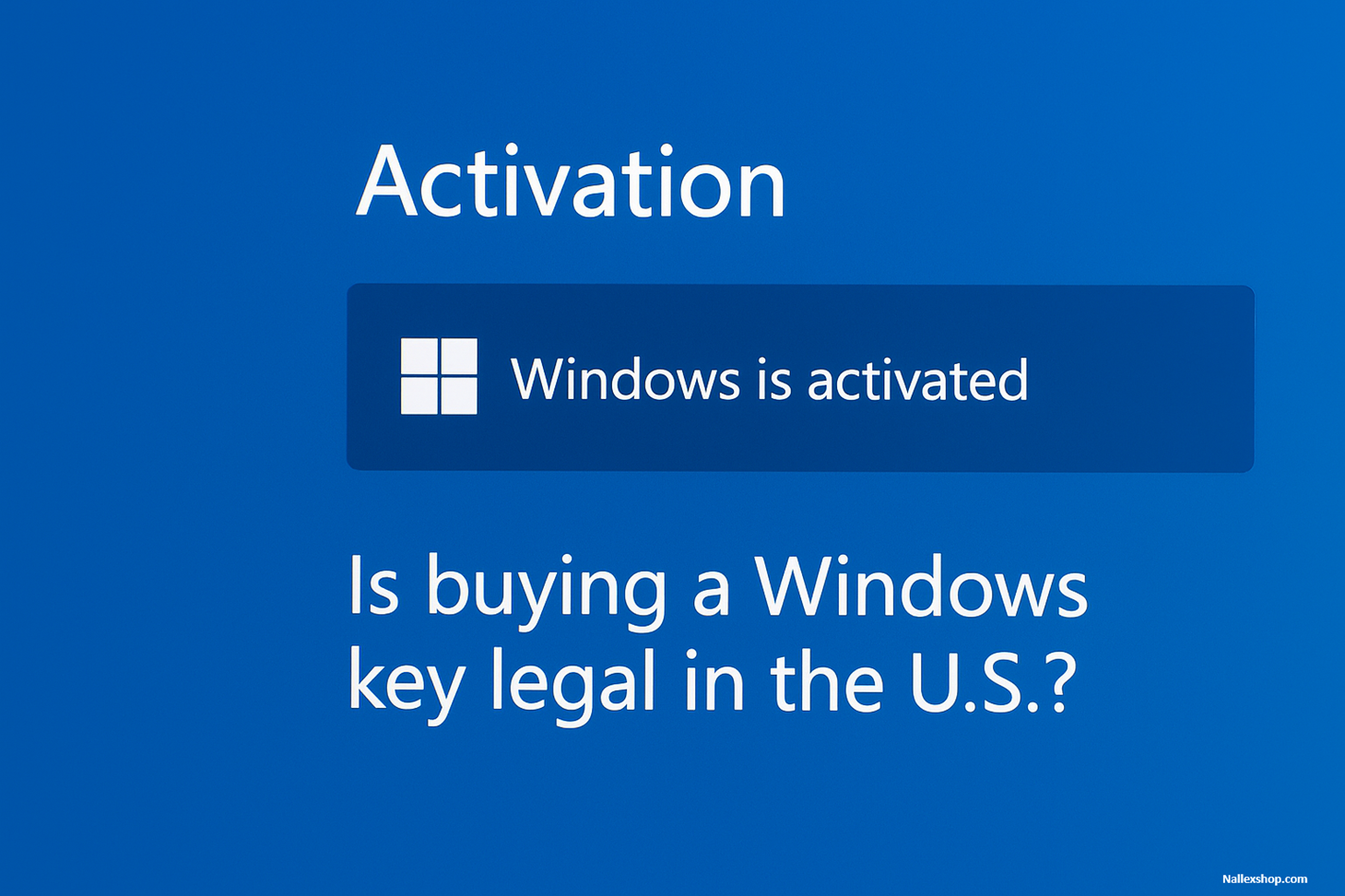 Windows activation screen showing how buying a Windows key is legal in the U.S.